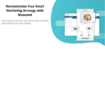 Revolutionize Your Email Marketing Strategy with Moosend